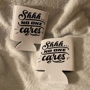 Shhhh no one cares can coozie set
